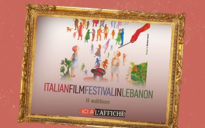 À l’affiche! 2ᵉ édition du «Italian Film Festival in Lebanon» au Metropolis