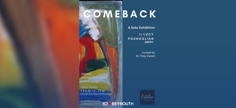 Le comeback de Lucy Poshoglian à L'atelier by Maher Attar