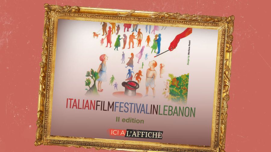 À l’affiche! 2ᵉ édition du «Italian Film Festival in Lebanon» au Metropolis
