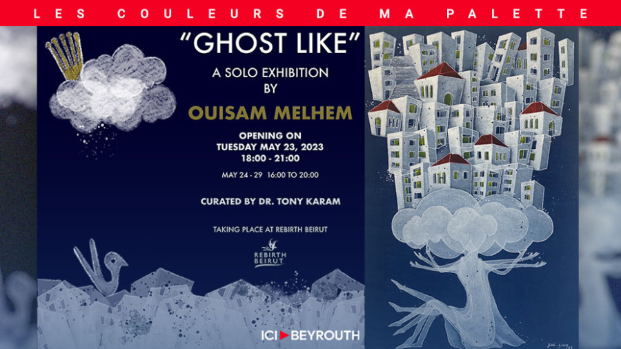 «Ghost Like», une exposition de Wissam Melhem
