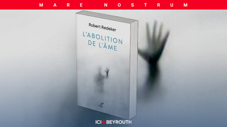 «L’abolition de l’âme» de Robert Redeker