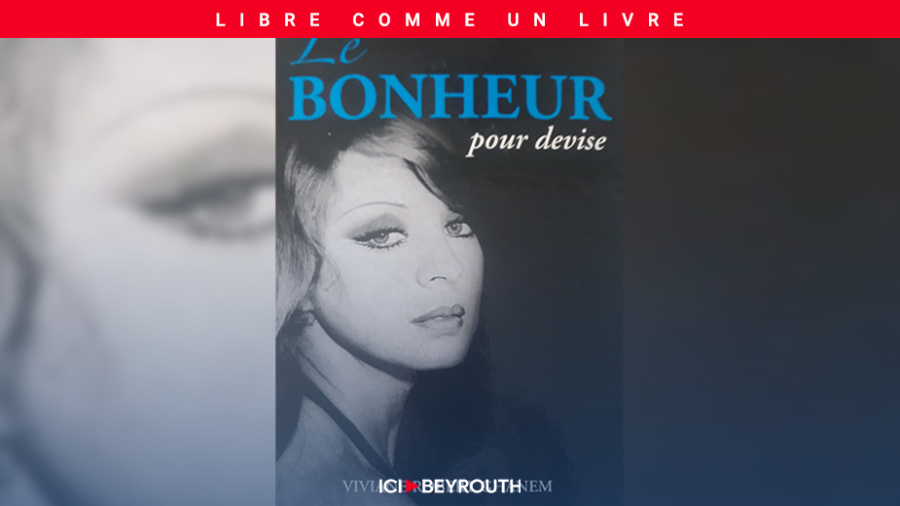 «Le bonheur pour devise» de Viviane Ghanem