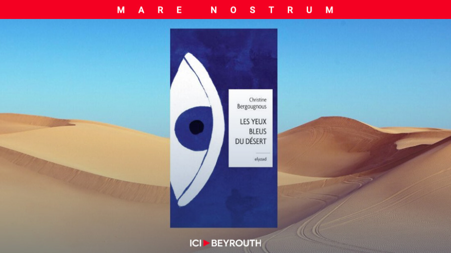 «Les Yeux bleus du désert»: un premier roman mystique