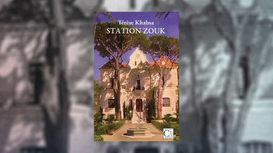 «Station Zouk» de Térèse Khabsa: une épopée familiale sur fond d'histoire libanaise